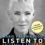 Marie Fredriksson · Listen ​To My Heart – Hallgass a szívemre fotó