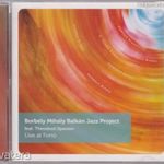 Borbély Mihály Balkan Jazz Project feat. Theodosii Spassov : Live at Fonó (CD) (ÚJ) fotó