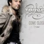 TARKAN - COME CLOSER (2006) fotó