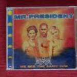 Mr. President - We See the Same Sun album, eredeti CD fotó
