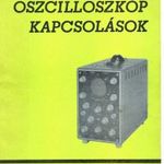 Csepregi - Horváth Kázmér = Oszcilloszkóp kapcsolások fotó