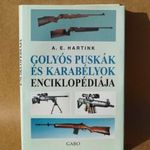 Ritka könyv Golyós puskák és karabélyok enciklopédiája A.E. Hartink Gabo Kiadó 1999 fegyver ismeret fotó