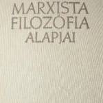 A marxista filozófia alapjai / könyv Kossuth Könyvkiadó 1961 fotó