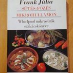 Frank Júlia: Sütés- főzés mikrohullámon, Whirlpool, 130 recept fotó