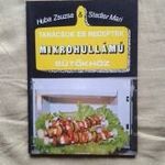 Huba Zsuzsa - Stadler Mari: Tanácsok és receptek mikrohullámú sütőkhöz fotó