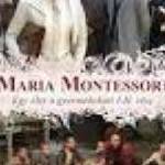Mária Montessori- Egy élet a gyermekekért 1-2. (2dvd) (2007)-eredeti-bontatlan! fotó