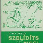 Patay László: Szelídíts meg - A hobby-állattartás aranykönyve (1994) fotó