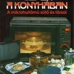Frank Júlia - Gépek a konyhában - A mikrohullámú sütő és társai (szakácskönyv) fotó