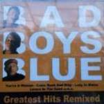 BAD BOYS BLUE GREATEST HITS REMIXED CD fotó