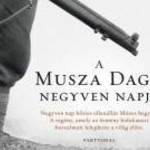 FRANZ WERFEL - A MUSZAD DAGH NEGYVEN NAPJA (PARTVONAL KÖNYVKIADÓ, 2015) ISBN: 9786155283536 fotó