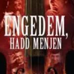 ENGEDEM, HADD MENJEN (2015) DVD - Csík zenekar, Kiss Tibor, Erdőszombattelki zenekar, Quimby fotó