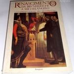 Rinascimento da Brunelleschi a Michelangelo - olasz nyelvű könyv 2002. (nagyon ritka) fotó
