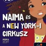Kinra Girls 5. - Naima és a New York-i cirkusz - K fotó