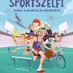 Sportszelfi - Avagy a sportolás művészete fotó