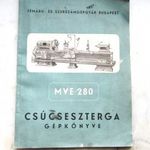 régi MVE 280 csúcseszterga esztergagép gépkönyve RITKASÁG 600 PÉLDÁNYOS!!! fotó