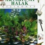 Bailey - Dakin: Akváriumi halak kézikönyv (*93) fotó