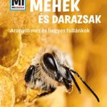 Alexandra Rigos: Méhek és darazsak - Aranyló méz és hegyes fullánkok - Mi Micsoda fotó