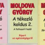 Moldova György: A tékozló koldus 1-3. - Riport az egészségügyről (2003) fotó