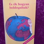Halász György (szerk.): És ők hogyan boldogultak? - Nyugati magyar történetek fotó