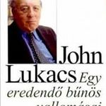 John Lukacs: Egy eredendő bűnös vallomásai fotó