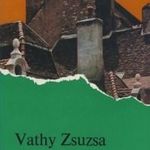 Vathy Zsuzsa: Az ősi háztető fotó