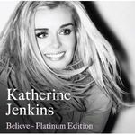 KATHERINE JENKINS - Believe /platinum edition + bonus dvd/ CD fotó