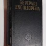 Gépipari enciklopédia 4. rész: Gépek szerkesztése. 12. kötet: mezőgazdasági gépek ... (*012) fotó