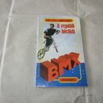 Kiss L. György, G. Németh György - A repülő bicikli BMX kézikönyv 1988 fotó