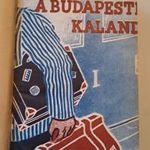 KÖRMENDI FERENC - A BUDAPESTI KALAND - PANTHEON 1932 - ANTIK PONYVA fotó