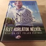 Nick Vujicic- Élet korlátok nélkül - Ötletek egy teljes élethez fotó