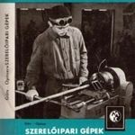 Götz József - Opitzer Károly - Szerelőipari gépek - Ipari Szakkönyvtár (műszaki szakkönyv) fotó