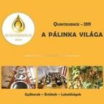 A PÁLINKA VILÁGA - QUINTESSENCE - 2019 fotó