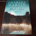 Charles Martin - Ahol a folyó véget ér fotó
