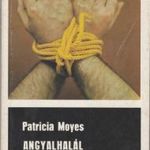 Patricia Moyes: Angyalhalál (1984) fotó