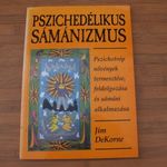 Jim DeKorne: Pszichedélikus sámánizmus - Pszichotróp növények termesztése, feldolgozása és .... fotó