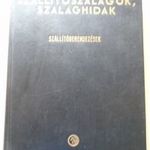 Galgóczy - Korondi - Zakariás: SZÁLLÍTÓSZALAGOK, SZALAGHIDAK /Szállítóberendezések/ (1964) fotó