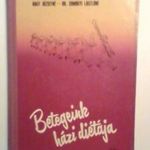 Nagy Józsefné, Dr. Somogyi Lászlóné - Betegeink házi diétája -retró könyv 1961. fotó