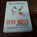 Bea Johnson - Zero Waste otthon (Kevesebb hulladék, egyszerűbb élet) fotó