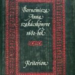 BORNEMISZA ANNA SZAKÁCSKÖNYVE 1680 - BÓL !!!! fotó