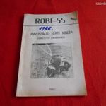 ROBI-55 UNIVERZÁLIS KERTI KISGÉP ÜZEMELTETÉSI DOKUMENTÁCIÓ fotó