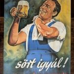 Sört igyál! A sör folyékony kenyér Kőbányai Sörgyárak nagyméretű plakát 68x97cm fotó
