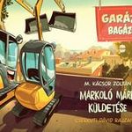 Markoló Márk küldetése - Garázs bagázs 3. fotó