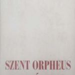 Szent Orpheus breviáriuma I-II. - Szentkuthy Miklós fotó