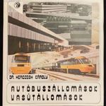 Dr Herczegh Károly: Autóbuszállomások vasútállomások fotó