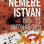 Nemere István: Bio- és infoháború fotó