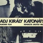 régi magyar film plakát: ADJ KIRÁLY KATONÁT / THE PRICESS ROTA Kecskemét magyar film fotó