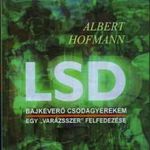 Albert Hofmann LSD Bajkeverő csodagyerekem, egy „varázsszer” felfedezése fotó