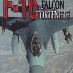 Walter G. Scott - F?16 ?Fighting Falcon története - Antikvár könyvritkaság fotó