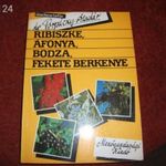 Dr. Porpáczy Aladár: Ribizke, áfonya, bodza, fekete berkenye c. könyv ELADÓ! 1987-es kiadás fotó