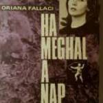 Ha Meghal a Nap (Oriana Fallaci) 1971 (10kép+tartalom) fotó